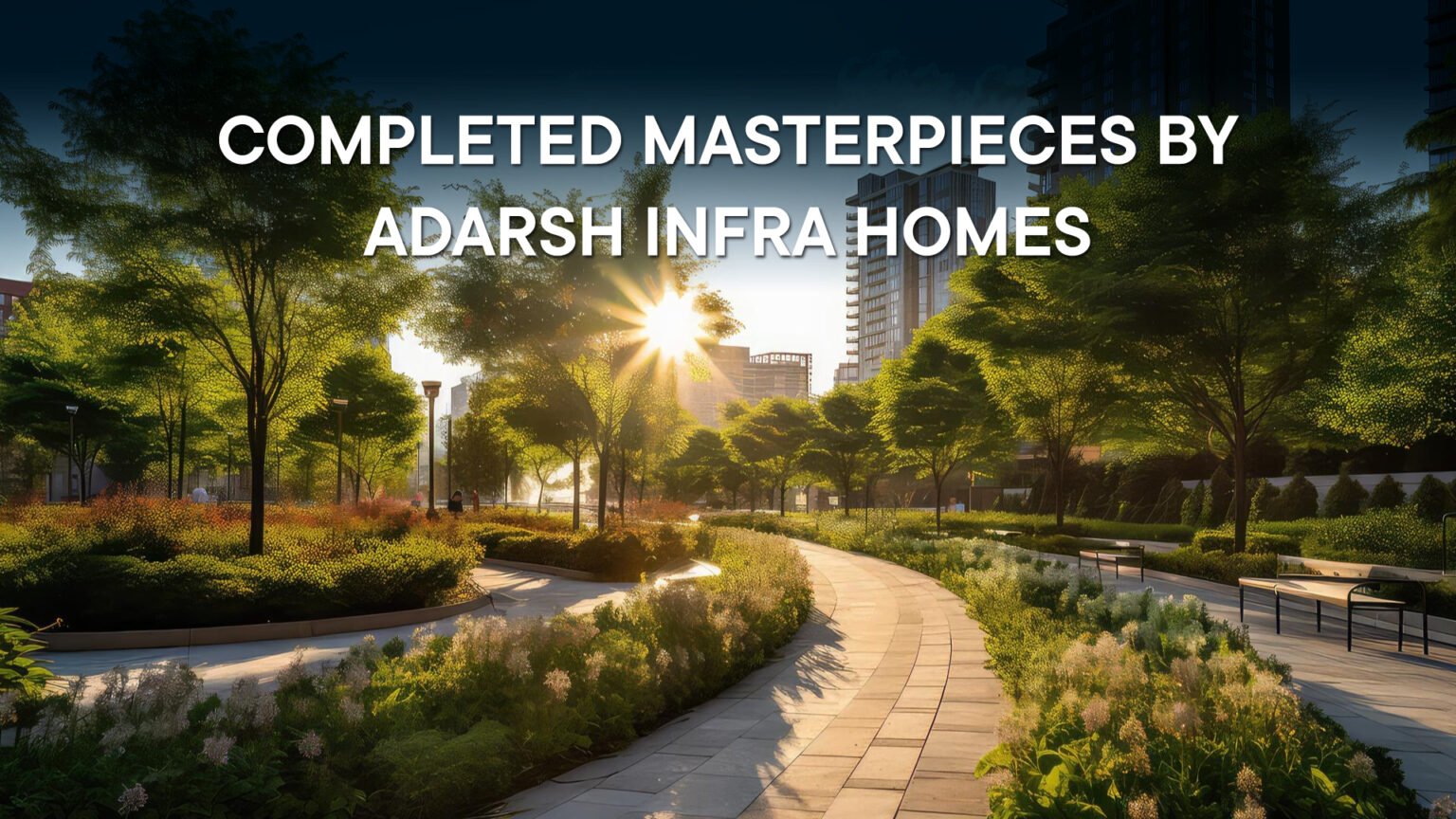 Completed Projects – Adarsh Infra Homes